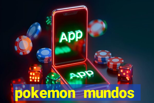 pokemon mundos elementais apk